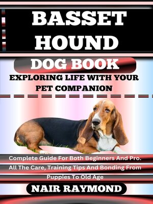 cover image of BASSET HOUND DOG BOOK Exploring Life With Your Pet Companion
